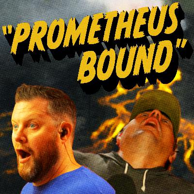 Time For Chaos S3 | E15 – Prometheus Bound Time For Chaos S3 | E15 – Prometheus Bound