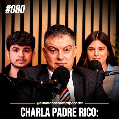 Padre Empresario: “Mis hijos me han hecho ganar Mucho Dinero, pero porque invertí en ellos” (Tertulia Familiar)