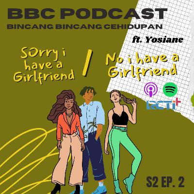 S2E2 - Sorry I have a Girlfriend or No! I have a Girlfriend????