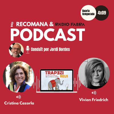 4x09. ESPECIAL FIRA TRAPEZI amb Cristina Cazorla i Vivian Friedrich. Conduit per Jordi Bordes.