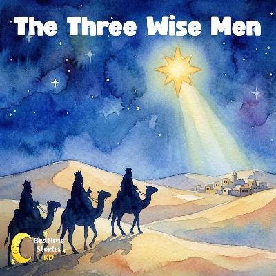 The Three Wise Men The Three Wise Men