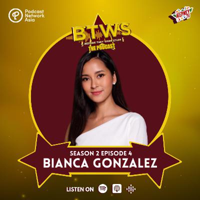 BTWS: BIANCA GONZALES