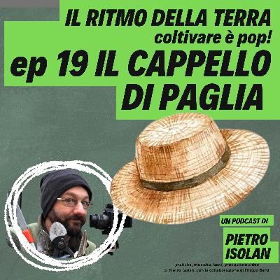 ep. 20  - Il cappello di paglia