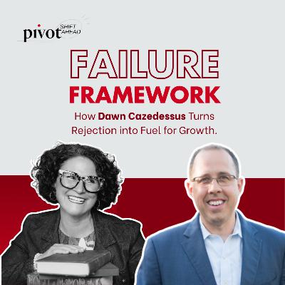 Wednesday Webinar - Failure Framework with Dawn Cazedessus