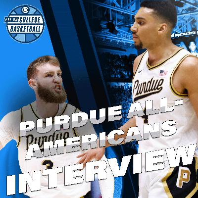 Purdue All-Americans Trey Kaufman-Renn & Braden Smith PREVIEW Boilermakers Season