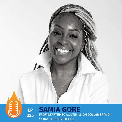 From $5000 investment To Multi-Million Dollar Brand | Samia Gore