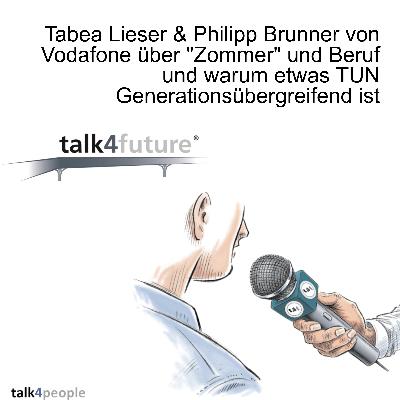 Tabea Lieser & Philipp Brunner von Vodafone über "Zommer" und Beruf und warum etwas TUN Generationsübergreifend ist