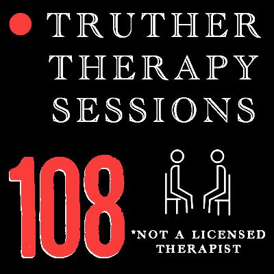 Truther Therapy Sessions - 108 - Cults Truther Therapy Sessions - 108 - Cults