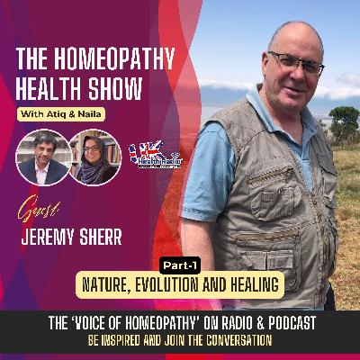 EP147: Part-1 - Nature, Evolution and Healing with Jeremy Sherr EP147: Part-1 - Nature, Evolution and Healing with Jeremy Sherr