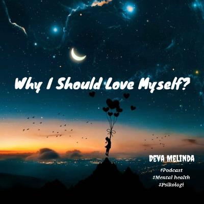 Cara Mengatasi self-hatred dengan Belajar Mencintai Diri Sendiri Cara Mengatasi self-hatred dengan Belajar Mencintai Diri Sendiri