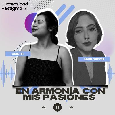 En armonía con mis pasiones - con Cristel Romo