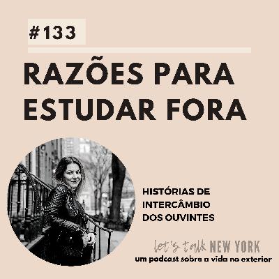 #133 Razões para estudar fora: histórias de intercâmbio dos ouvintes