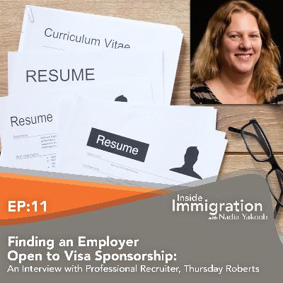 Episode 11: Finding an Employer Open to Visa Sponsorship