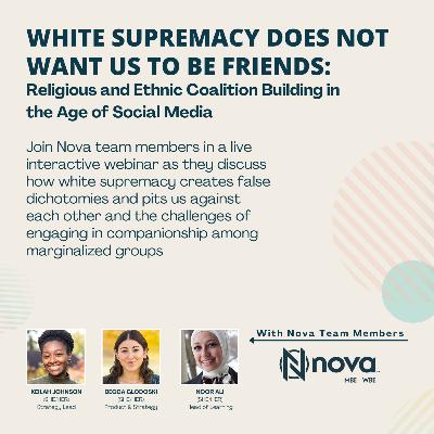 White Supremacy Does Not Want Us to Be Friends