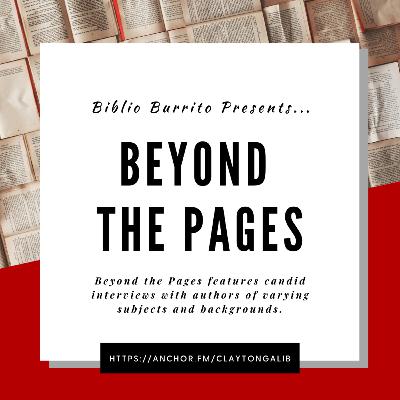 Biblio Burrito Episode 3: Beyond the Pages
