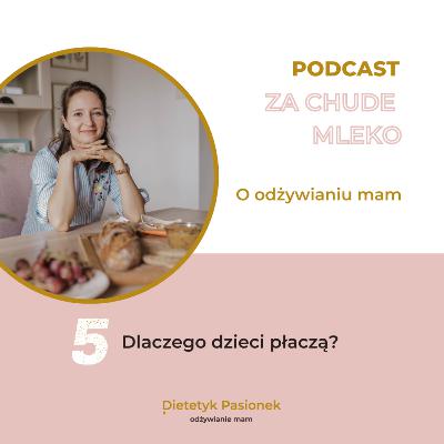 5: Dlaczego dzieci płaczą?