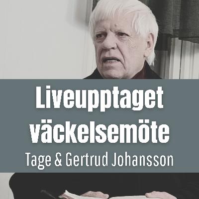 Liveupptagning från möte | Gertrud Johansson, Tage Johansson