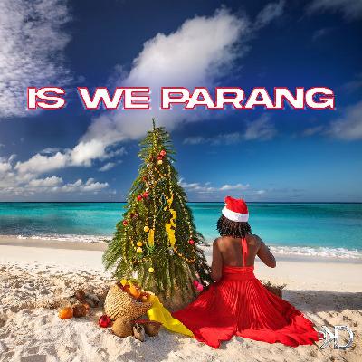 IS WE PARANG (CARIBBEAN X-MAS) IS WE PARANG (CARIBBEAN X-MAS)