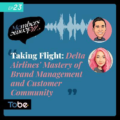 Taking Flight: Delta Airlines' Mastery of Brand Management and Customer Community Engagement