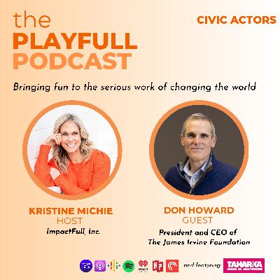 Don Howard: California Dreaming of Jobs, Justice, and a Future where Everyone Thrives