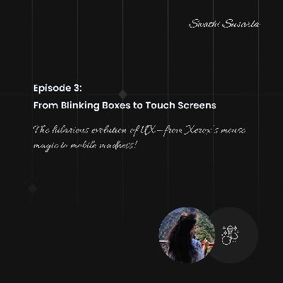 From Blinking Boxes to Touch Screens