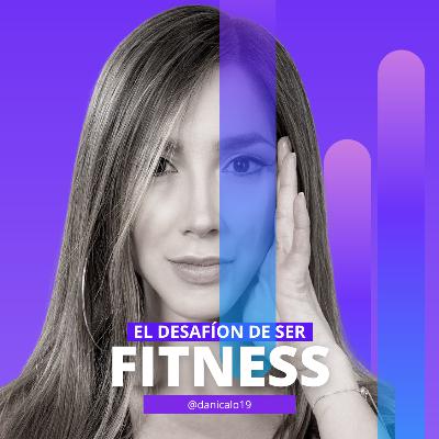 Lo que no te cuenta del mundo Fintess / Hablemos podcast con Daniela Cardona modelo fitness (Episodio #6)