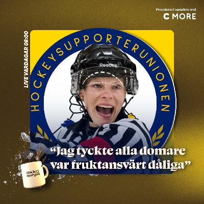"Pajas-Peter" | Med tidernas domare Katarina Timglas och ordförande i Hockeysupporterunionen
