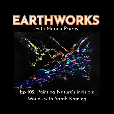 Painting Nature's Invisible Worlds with Sarah Kraning