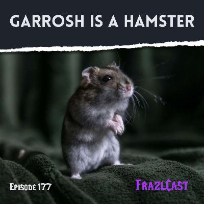 Garrosh is a Hamster Garrosh is a Hamster