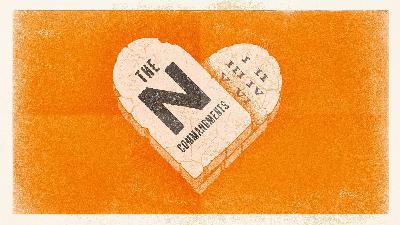 The N Commandments - Part 4 - Judge Not