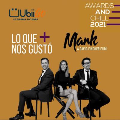 Lo que + nos gustó de #Mank en #Awardsandchill