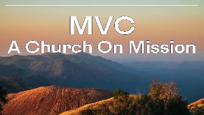 MVC – A Church On Mission – Week 4