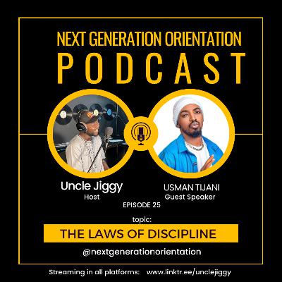 Laws Of Discipline | with Usman Tijani - NGOP EP25