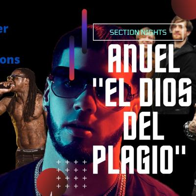 Los plagios mas exitosos de Anuel aa