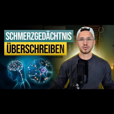 154 - Chronische Schmerzen beenden: Wie du dein Schmerzgedächtnis neu programmierst