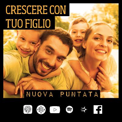 23-Crescere con tuo figlio -Con Giovanni Aricò- 23-Crescere con tuo figlio -Con Giovanni Aricò-