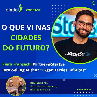O que vi por aí, visitando cidades que já estão no futuro?