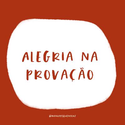 #27 Alegria na provação #27 Alegria na provação