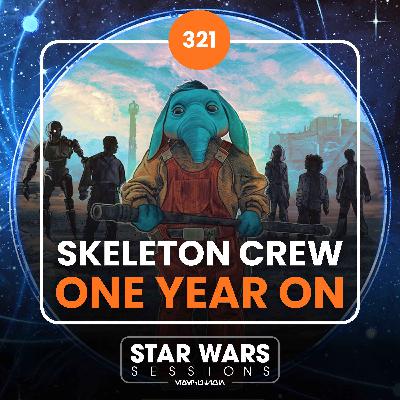 SKELETON CREW - One Year On // #321 SKELETON CREW - One Year On // #321