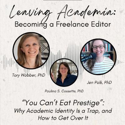 "You Can't Eat Prestige": Why Academic Identity Is a Trap, and How to Get Over It