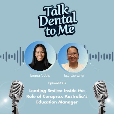67. Leading Smiles: Inside the Role of Curaprox Australia’s Education Manager with Issy Loetscher @issy.loetscher 67. Leading Smiles: Inside the Role of Curaprox Australia’s Education Manager with Issy Loetscher @issy.loetscher