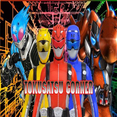 The Tokusatsu Corner Episode 12 The Tokusatsu Corner Episode 12