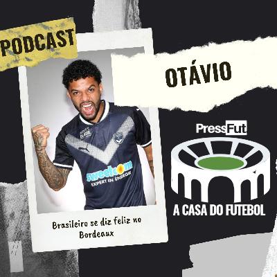Entrevista #2 - Otávio se diz feliz no Bordeaux e conta como é marcar o Neymar Entrevista #2 - Otávio se diz feliz no Bordeaux e conta como é marcar o Neymar