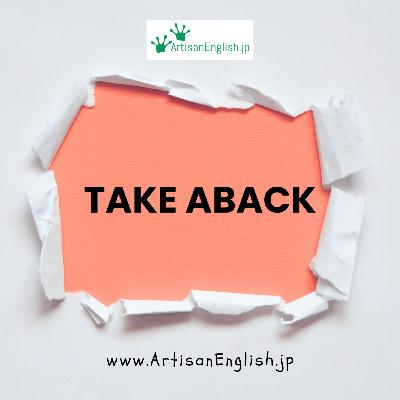 Take Aback - ESL Phrasal Verb