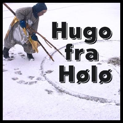 HUGO FRA HØLØ