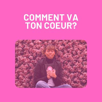 Comment va ton Coeur?