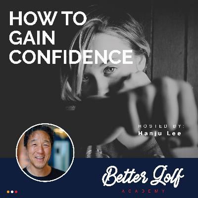 How to Gain Confidence