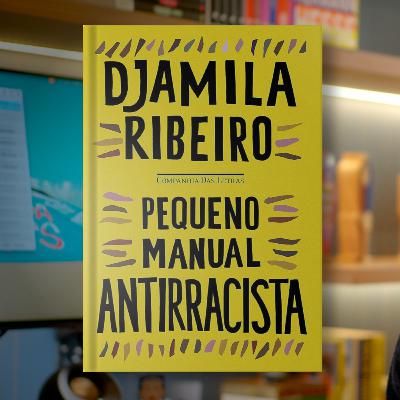 PEQUENO MANULA ANTIRRACISTA de Djamila Ribeiro