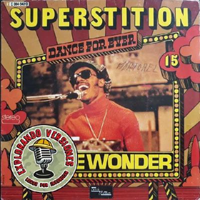 066 - EXPLORANDO VERSIONES: SUPERSTITION