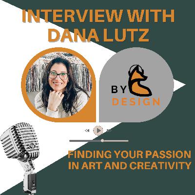 Finding Your Passion in Art and Creativity - Interview with Dana Lutz Finding Your Passion in Art and Creativity - Interview with Dana Lutz